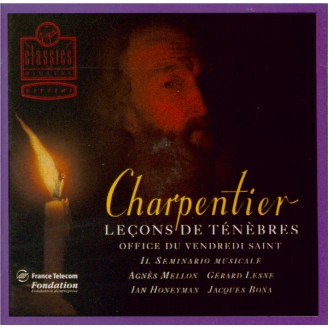 CHARPENTIER - Lesne - Leçons de Ténèbres du Vendredi Saint H.137
